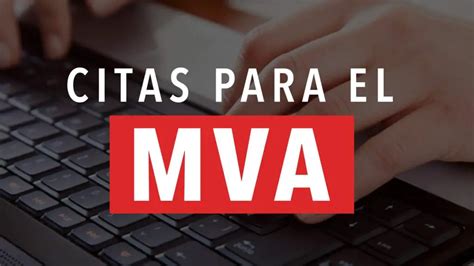 como hacer una cita en el mva|CITA CON EL MVA